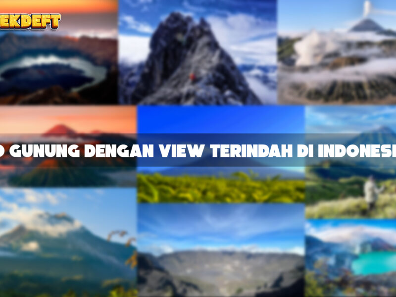 10 Gunung Dengan View Terindah Di Indonesia