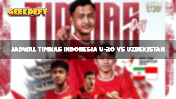 Jadwal Timnas Indonesia U-20 vs Uzbekistan Minggu 16 Februari 2025